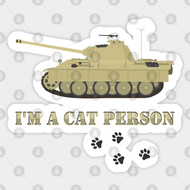 I'm A Cat Person Pz-V Panther Sticker by FAawRay